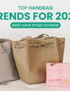 Top Handbag Trends for 2025: Must-Have Styles to Know