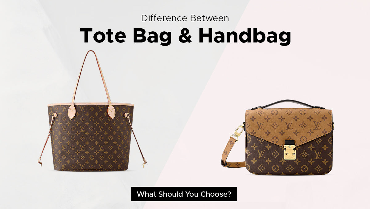 Difference Between Tote Bag and Handbag: What Should You Choose?