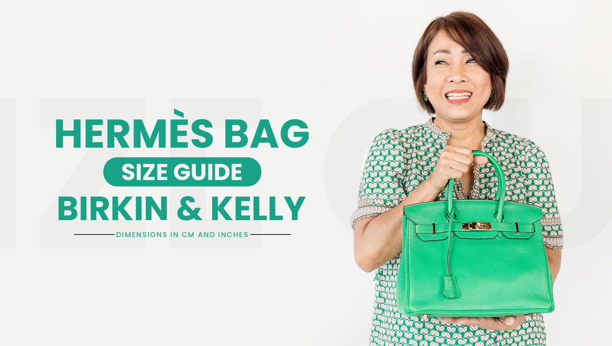 Hermès Birkin Size Guide: A Detailed Guide to All Sizes