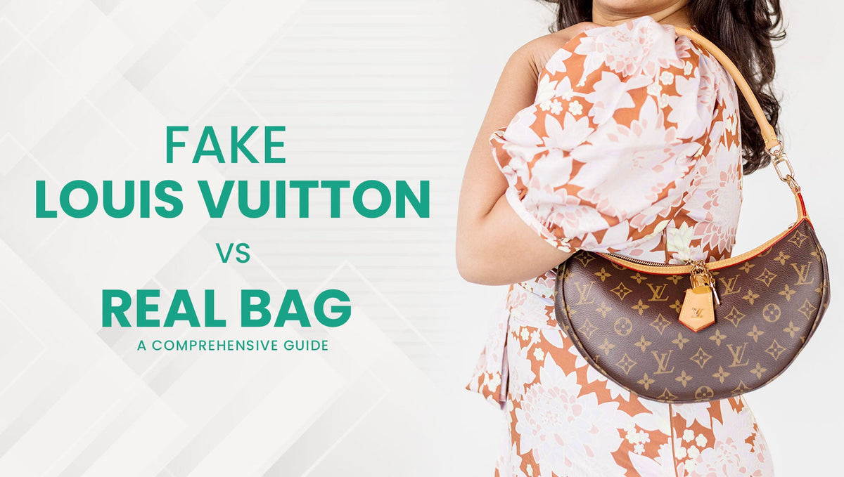 Fake Louis Vuitton vs Real Bag: A Comprehensive Guide