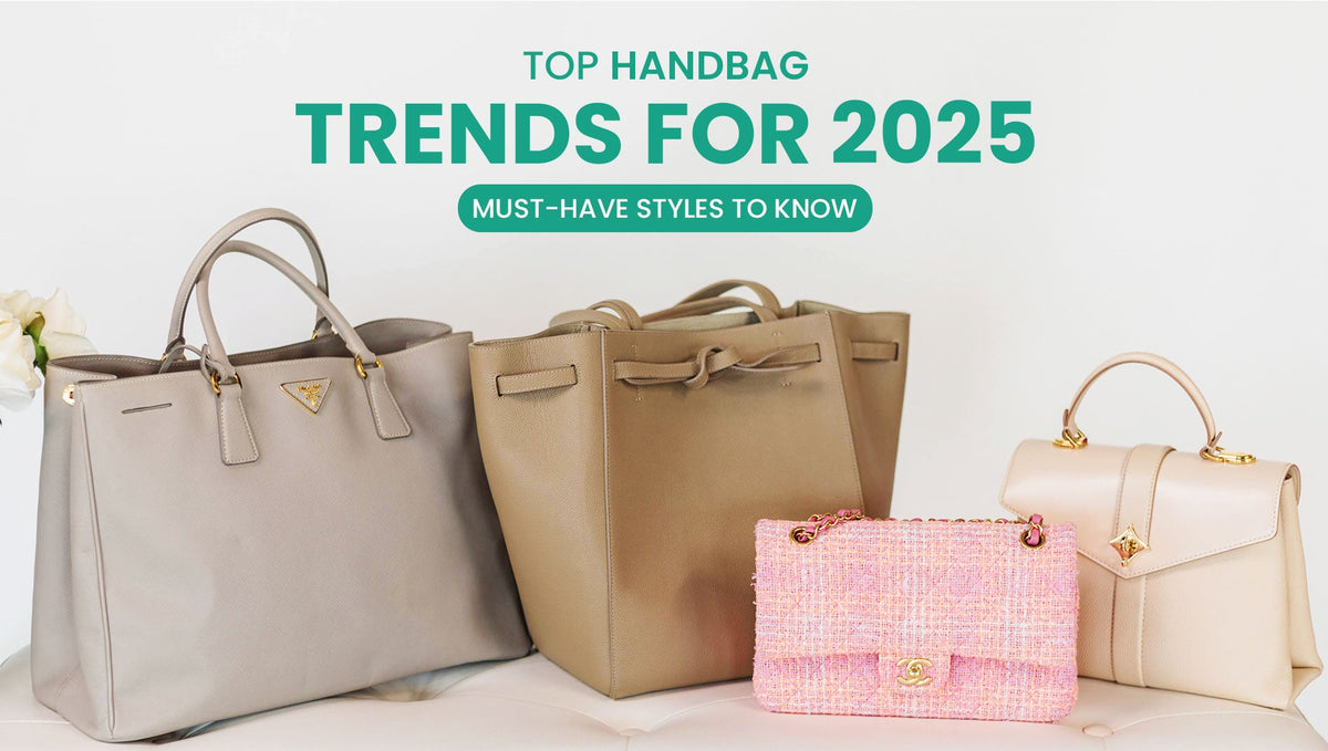 Top Handbag Trends for 2025: Must-Have Styles to Know