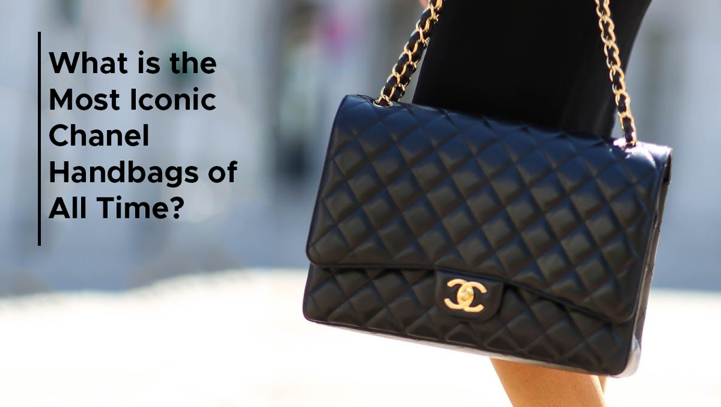The top 5 most iconic Chanel handbags of all time