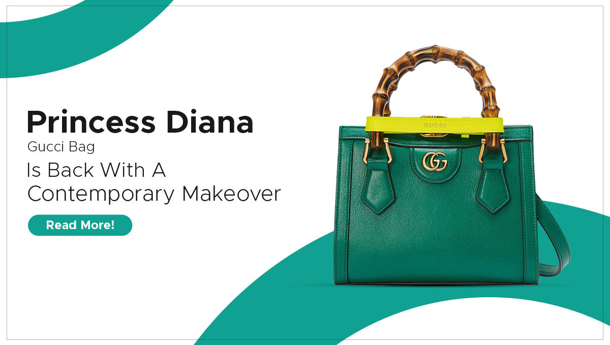 Princess Diana Gucci Bag Is Back With A Contemporary Makeover