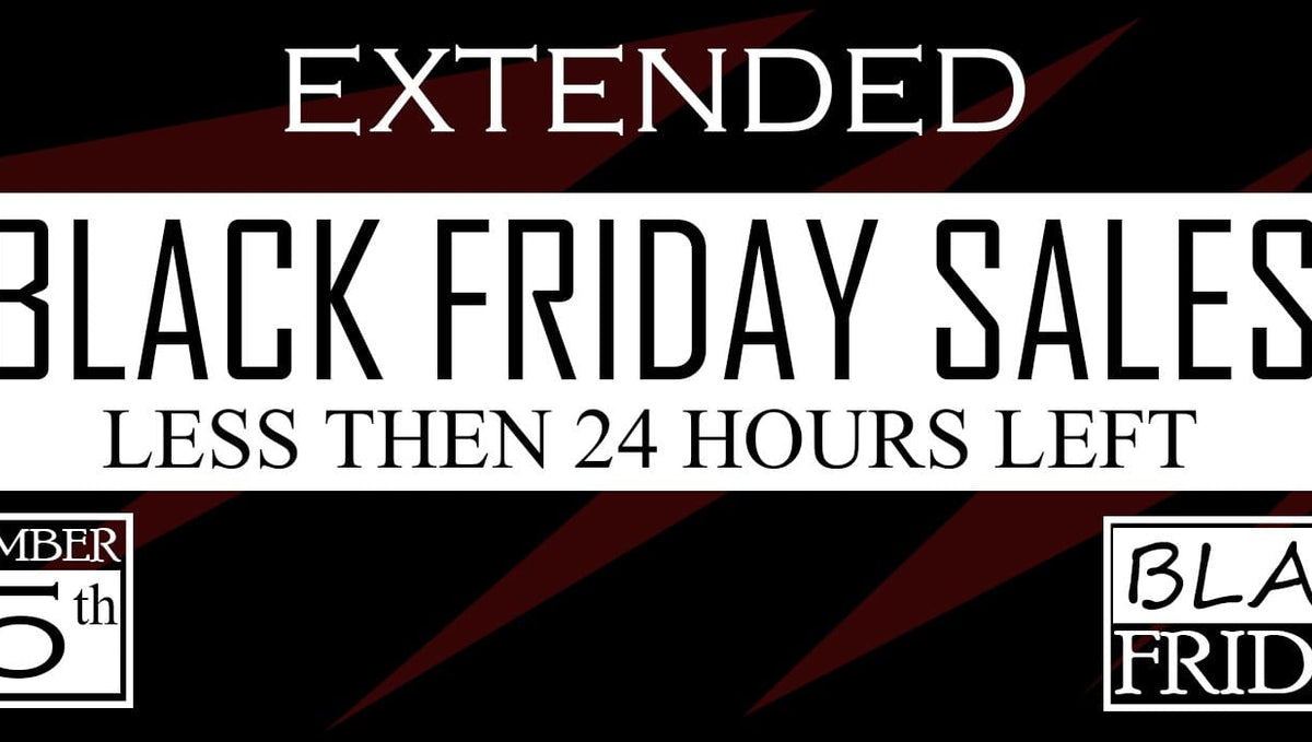 Black Friday Sale Is Extended - One More Day