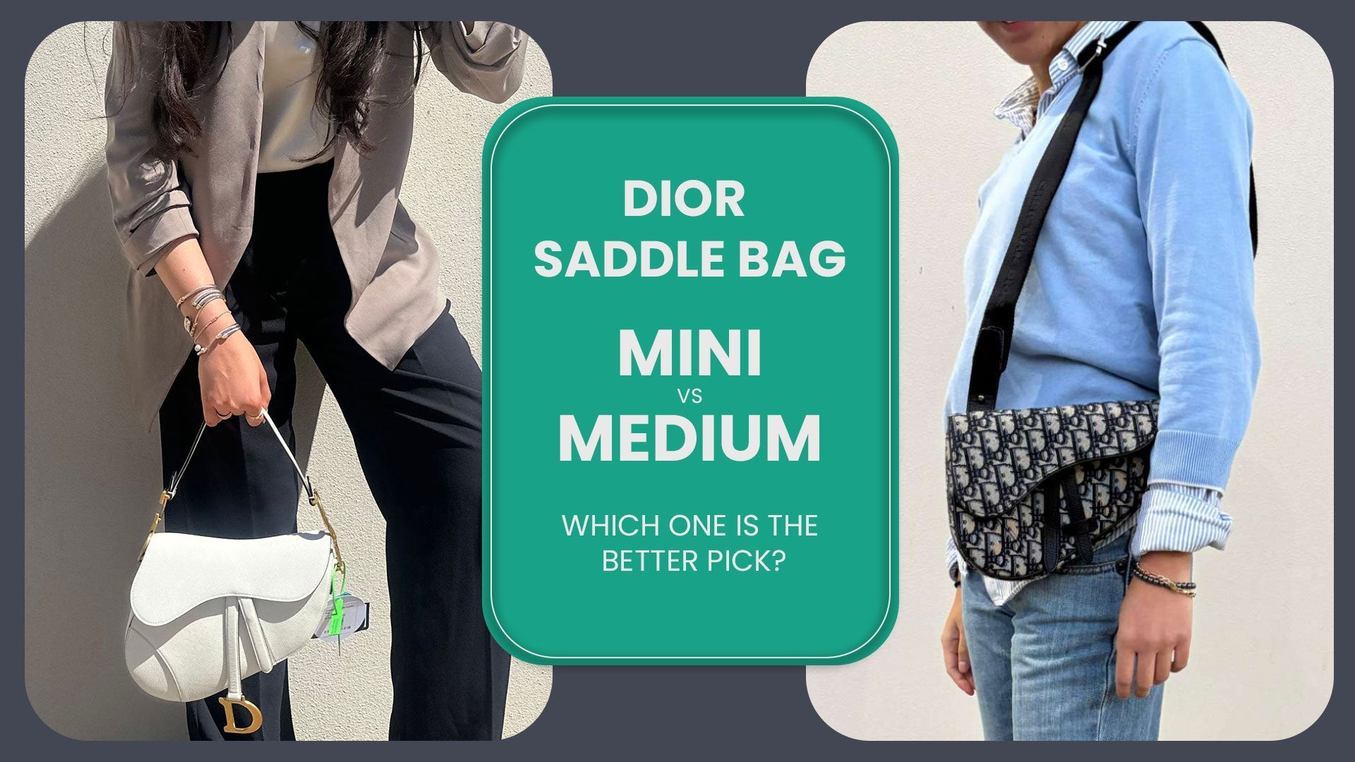 Dior Saddle Bag Mini vs Medium: Which One is the Better Pick?