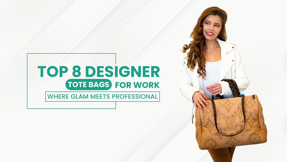 Top 8 Designer Tote Bags for Work: Where Glam Meets Professional