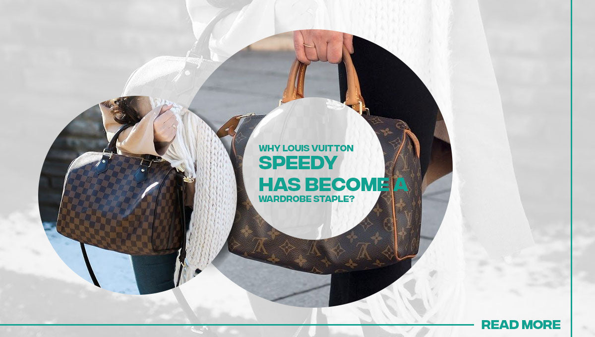 Louis Vuitton Speedy has become a wardrobe staple - DDH